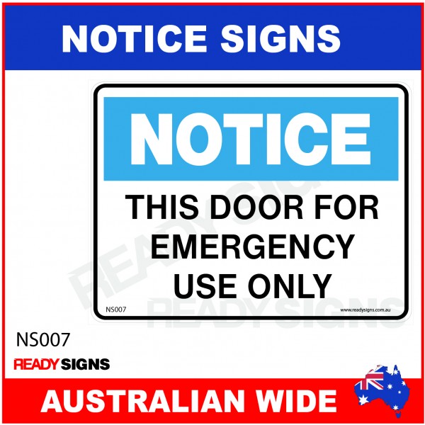 NOTICE SIGN - NS007 - THIS DOOR FOR EMERGENCY USE ONLY
